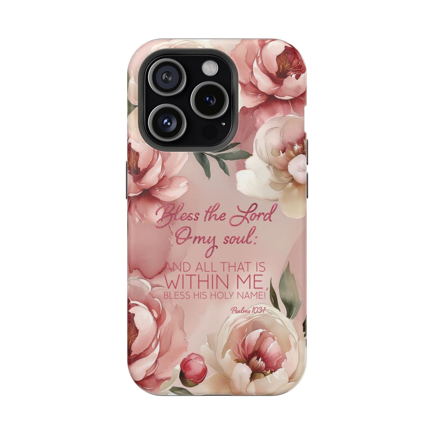 Bless the Lord - Magnetic Tough iPhone Case - Bible Verse (Peonies) - Sacred Stylz