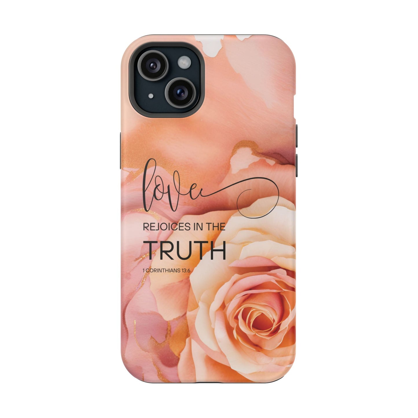 Love Rejoices - Impact - Resistant Phone Case - Bible Verse (Rose) - Sacred Stylz