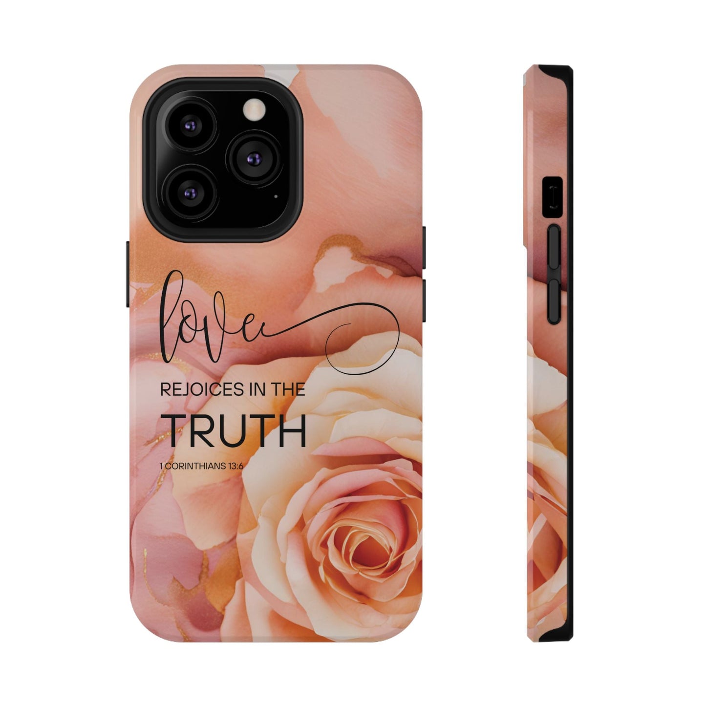 Love Rejoices - Impact - Resistant Phone Case - Bible Verse (Rose) - Sacred Stylz