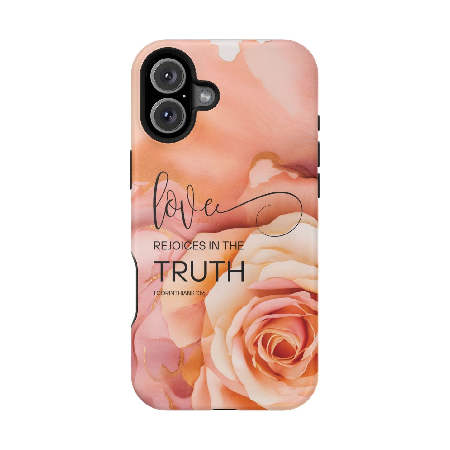 Love Rejoices - Impact - Resistant Phone Case - Bible Verse (Rose) - Sacred Stylz