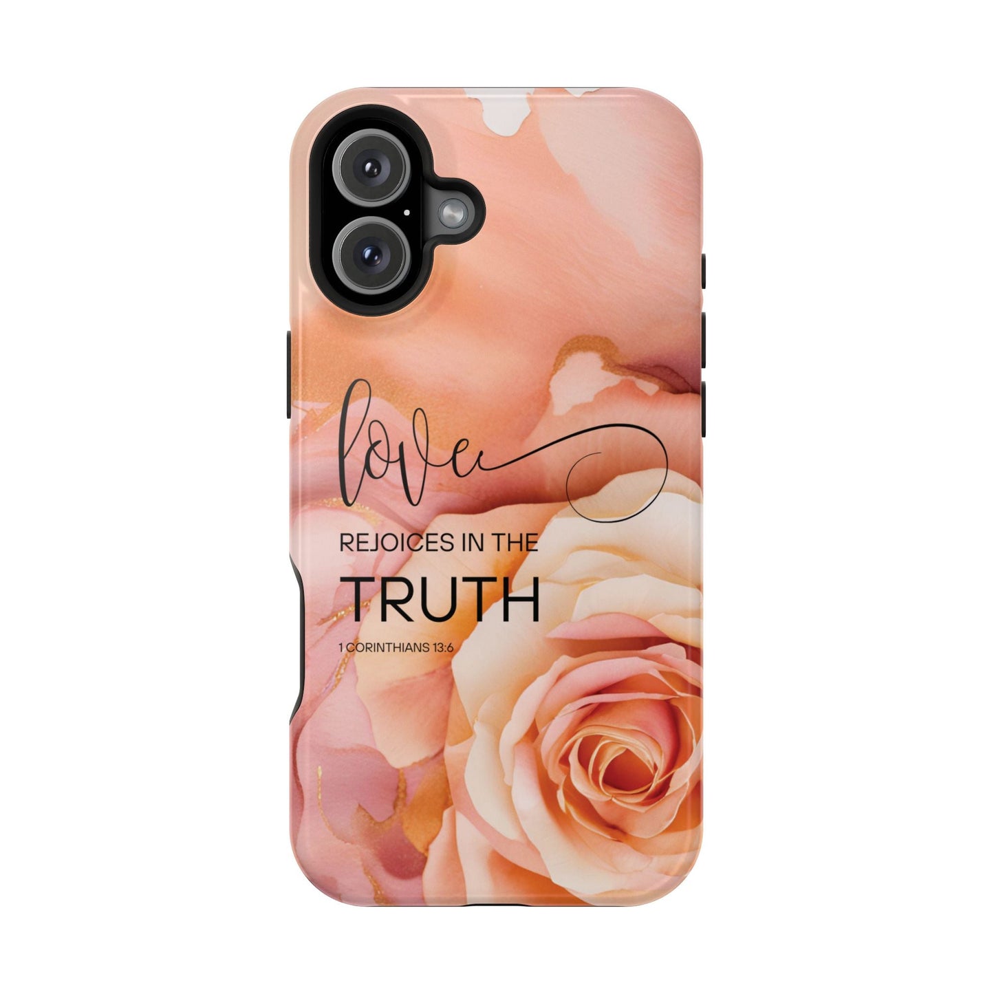 Love Rejoices - Impact - Resistant Phone Case - Bible Verse (Rose) - Sacred Stylz
