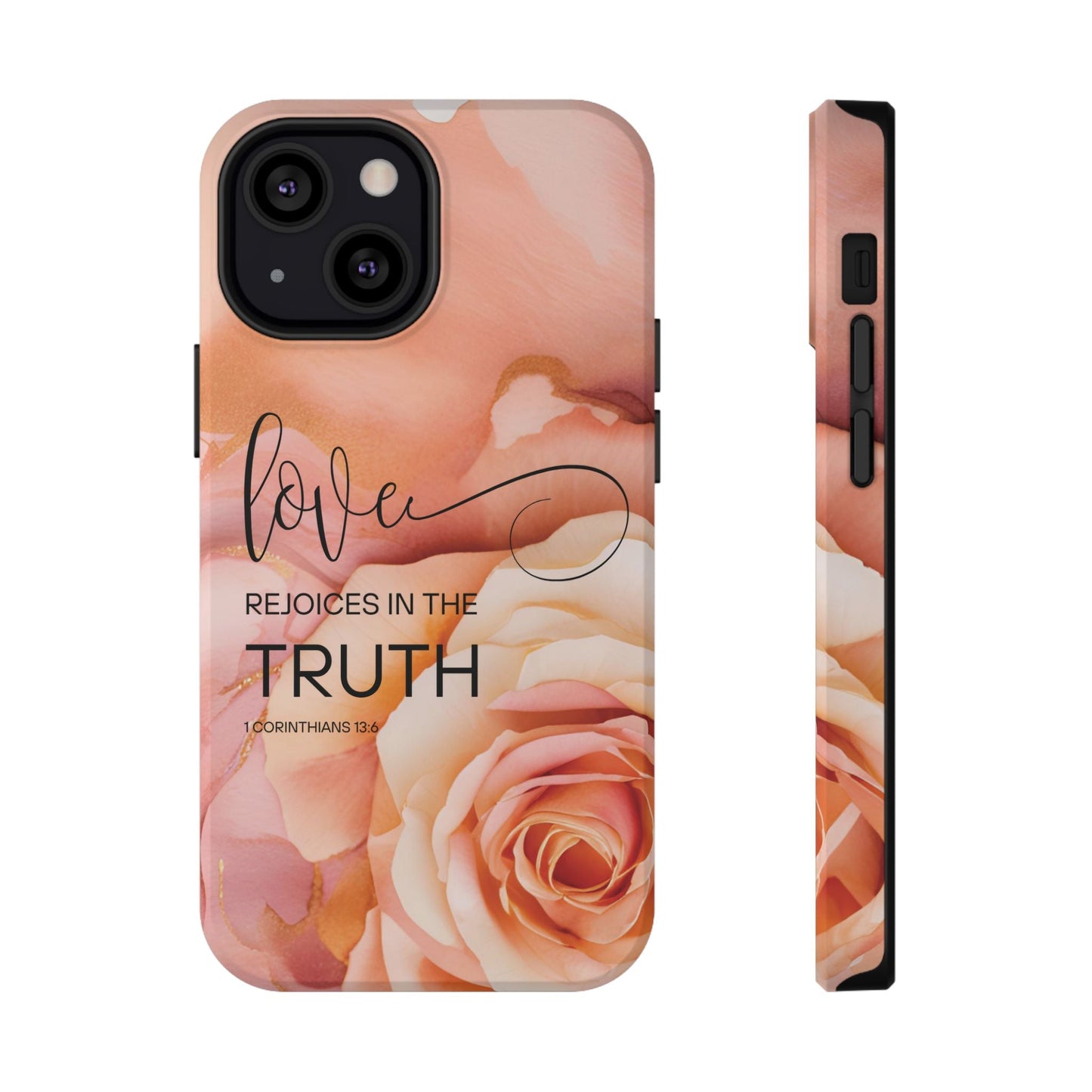 Love Rejoices - Impact - Resistant Phone Case - Bible Verse (Rose) - Sacred Stylz