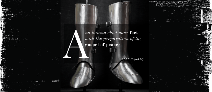 Armor of God (3 of 6): Are Your Feet Ready for Battle…? - Sacred Stylz