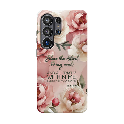 Bless the Lord - Magnetic Tough Phone Case - Bible Verse (Peonies) - (Fits Samsung and Apple)
