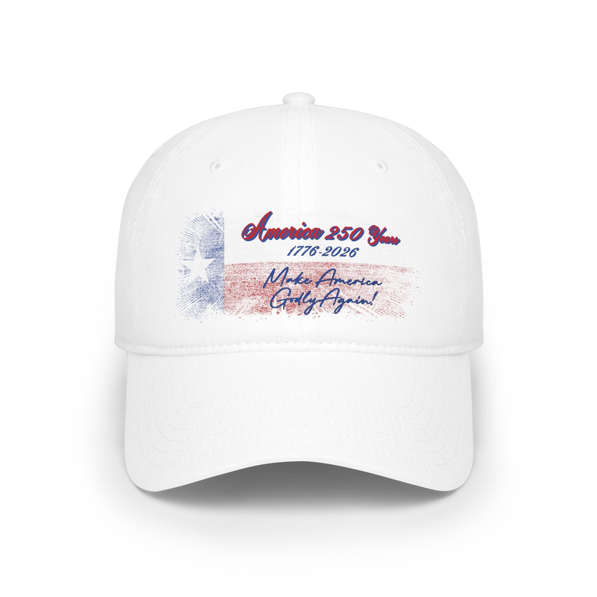 250 Years Hat- Make America Godly Again - Low Profile Baseball Cap