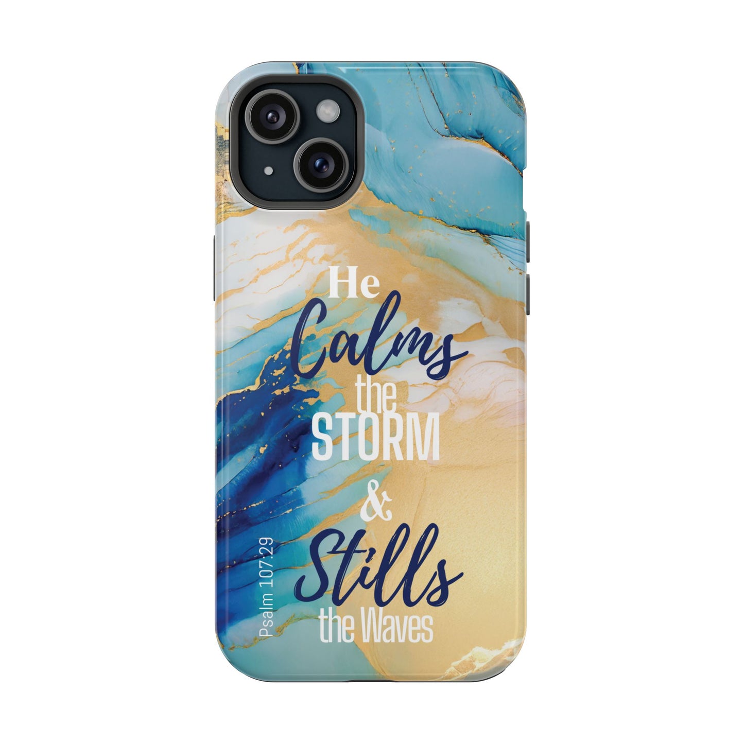 He Calms the Storm- Magnetic Tough Phone Case - Bible Verse (Ocean Marble) - (Fits Samsung & Apple)