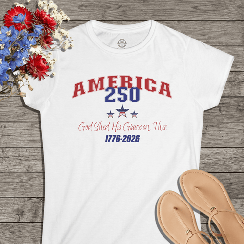250 Years America | God Shed His Grace on Thee | Women's Softstyle Tee - Sacred Stylz