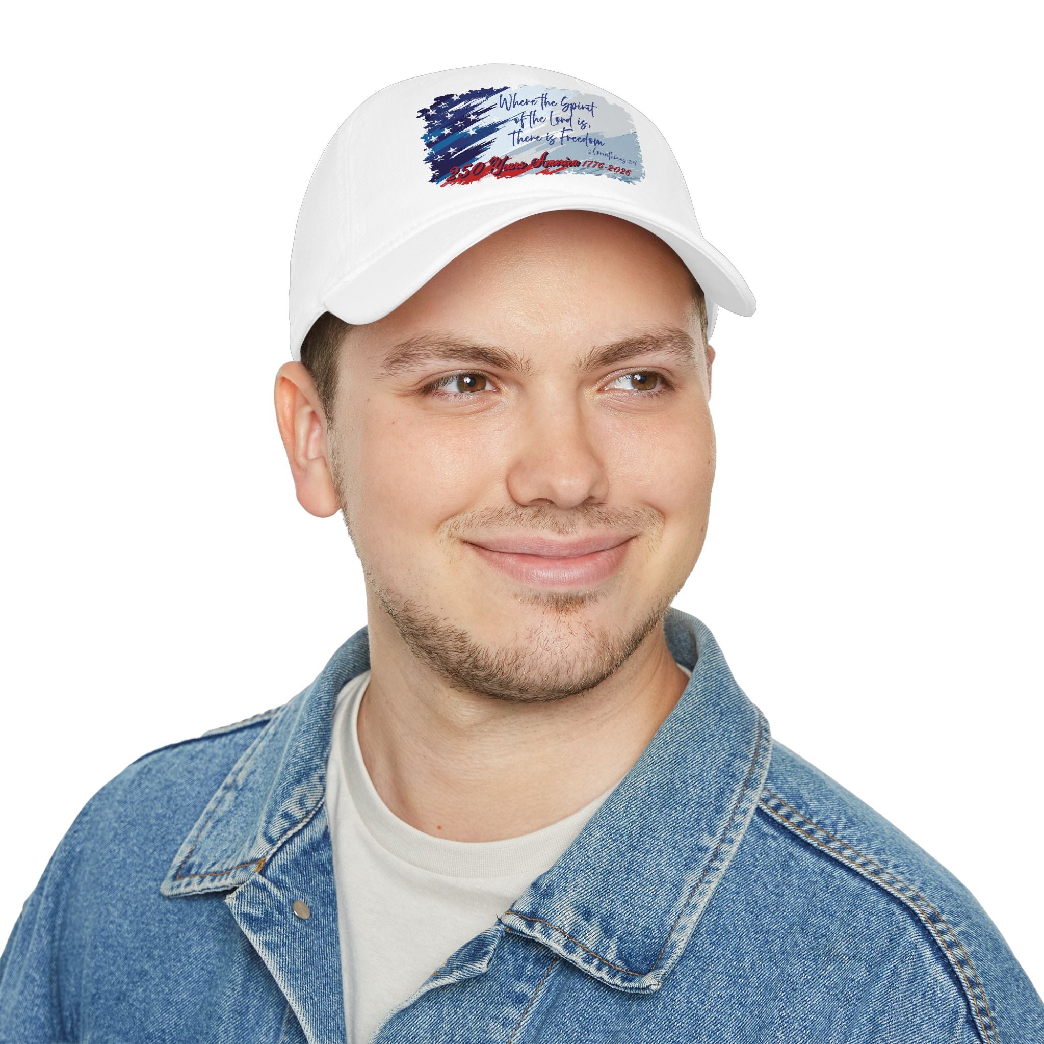 250 Years Freedom Hat- Low Profile Baseball Cap - Spirit of the Lord