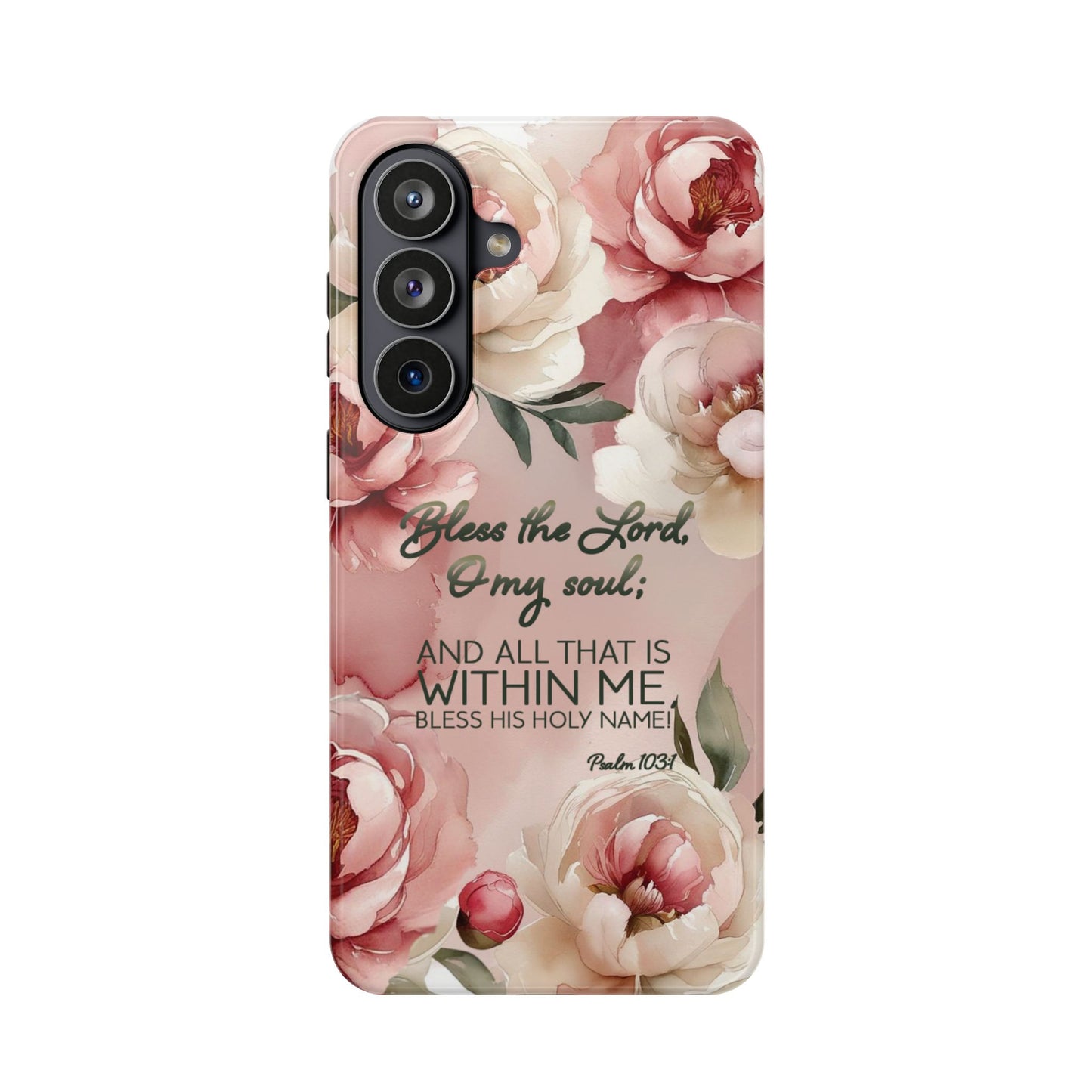 Bless the Lord - Magnetic Tough Phone Case - Bible Verse (Peonies) - (Fits Samsung and Apple)