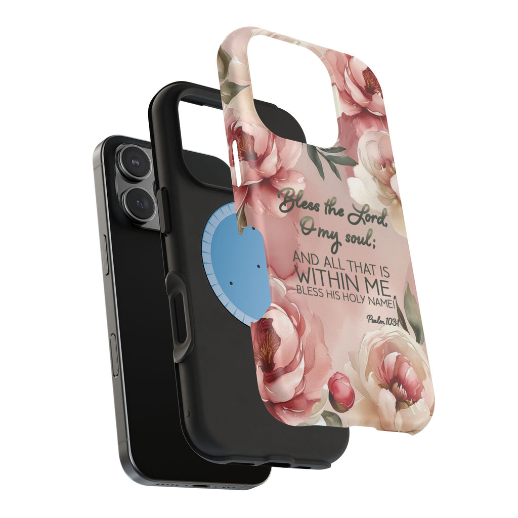 Bless the Lord - Magnetic Tough Phone Case - Bible Verse (Peonies) - (Fits Samsung and Apple) - Sacred Stylz
