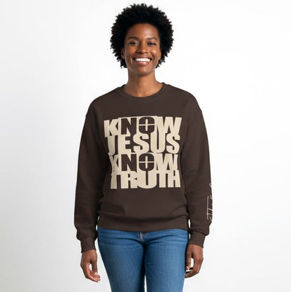 Know/No Jesus, Know/No Truth Sweatshirt - Timeless Tones - 5 Color Options - Sacred Stylz