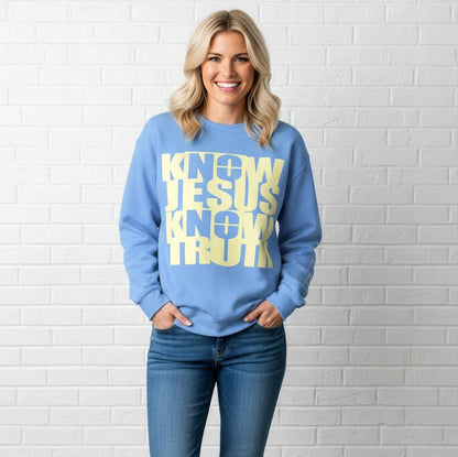Know/No Jesus, Know/No Truth Sweatshirt - Vibrant Tones - 3 Color Options - Sacred Stylz