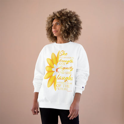 She is Clothed in Strength - Champion Sweatshirt - Sacred Stylz