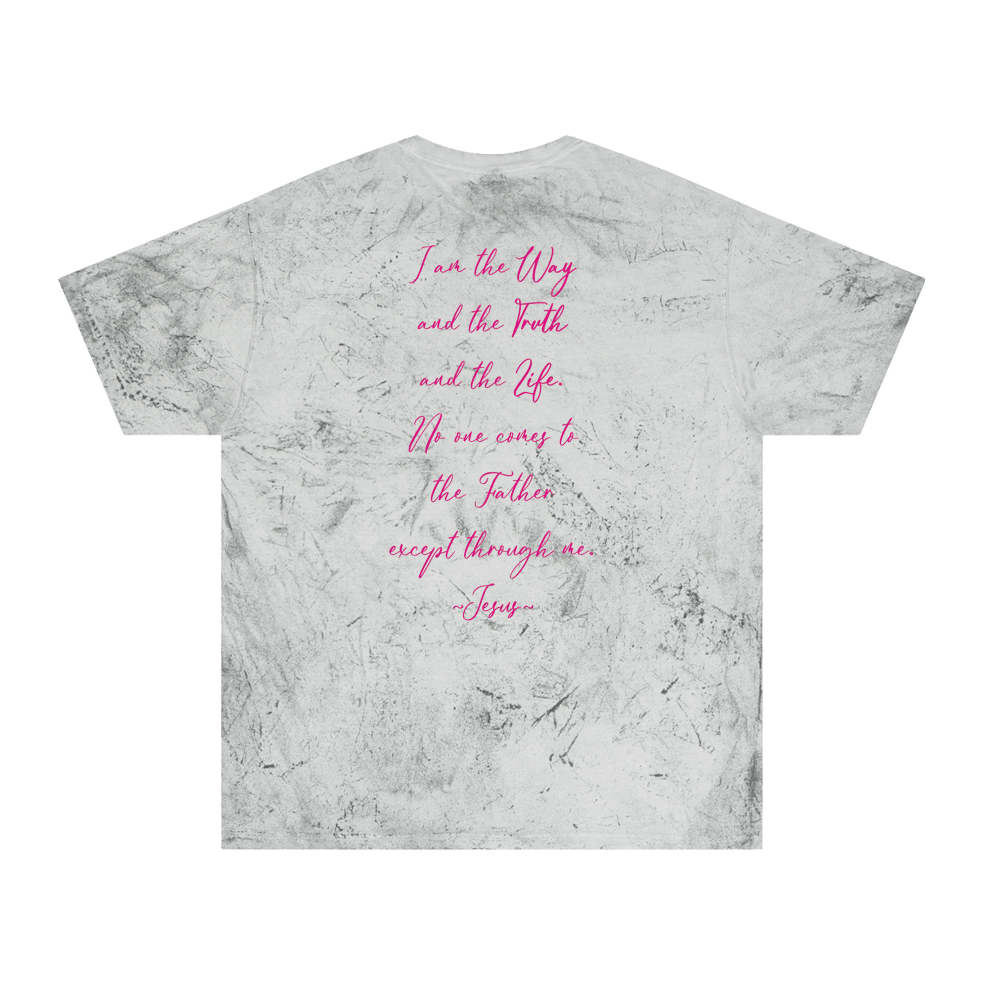 The Way, The Truth, The Life - Color Blast T-Shirt - Sacred Stylz