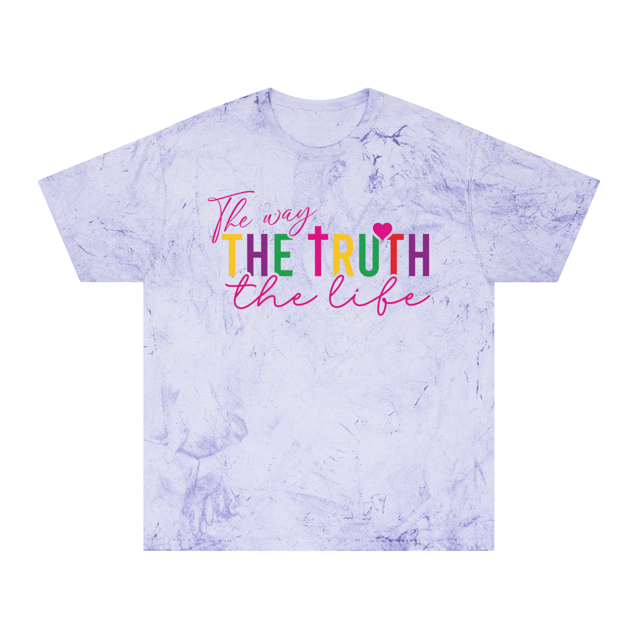 The Way, The Truth, The Life - Color Blast T-Shirt - Sacred Stylz