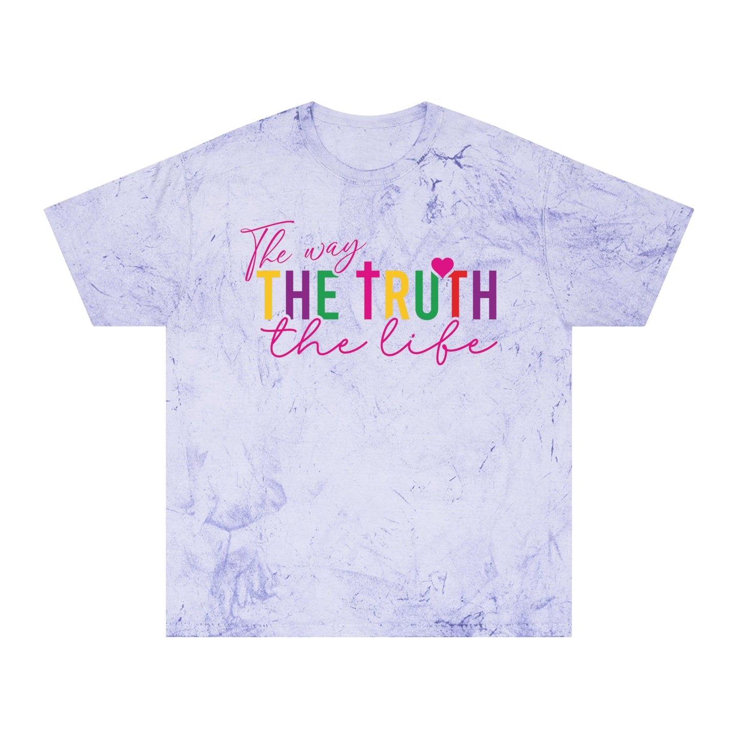 The Way, The Truth, The Life - Color Blast T-Shirt - Sacred Stylz