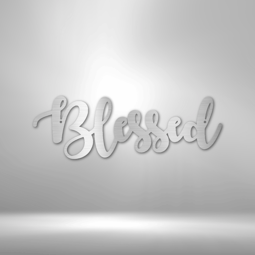 Blessed Script - Steel Sign - Sacred Stylz