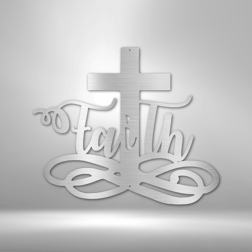 Faith Cross - Steel Sign - Sacred Stylz