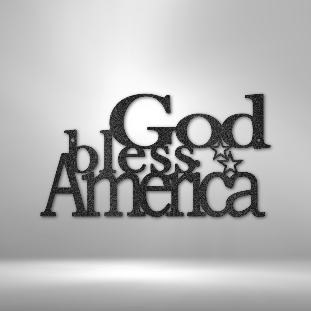 God Bless America - Steel Sign - Sacred Stylz