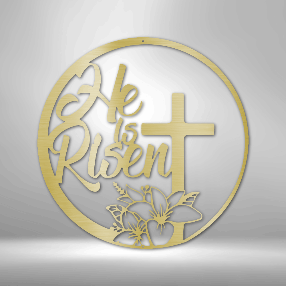 He is Risen - Steel Sign - Sacred Stylz