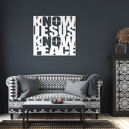 Know/No Jesus, Know/No Peace - Dual Message Metal Sign - Sacred Stylz