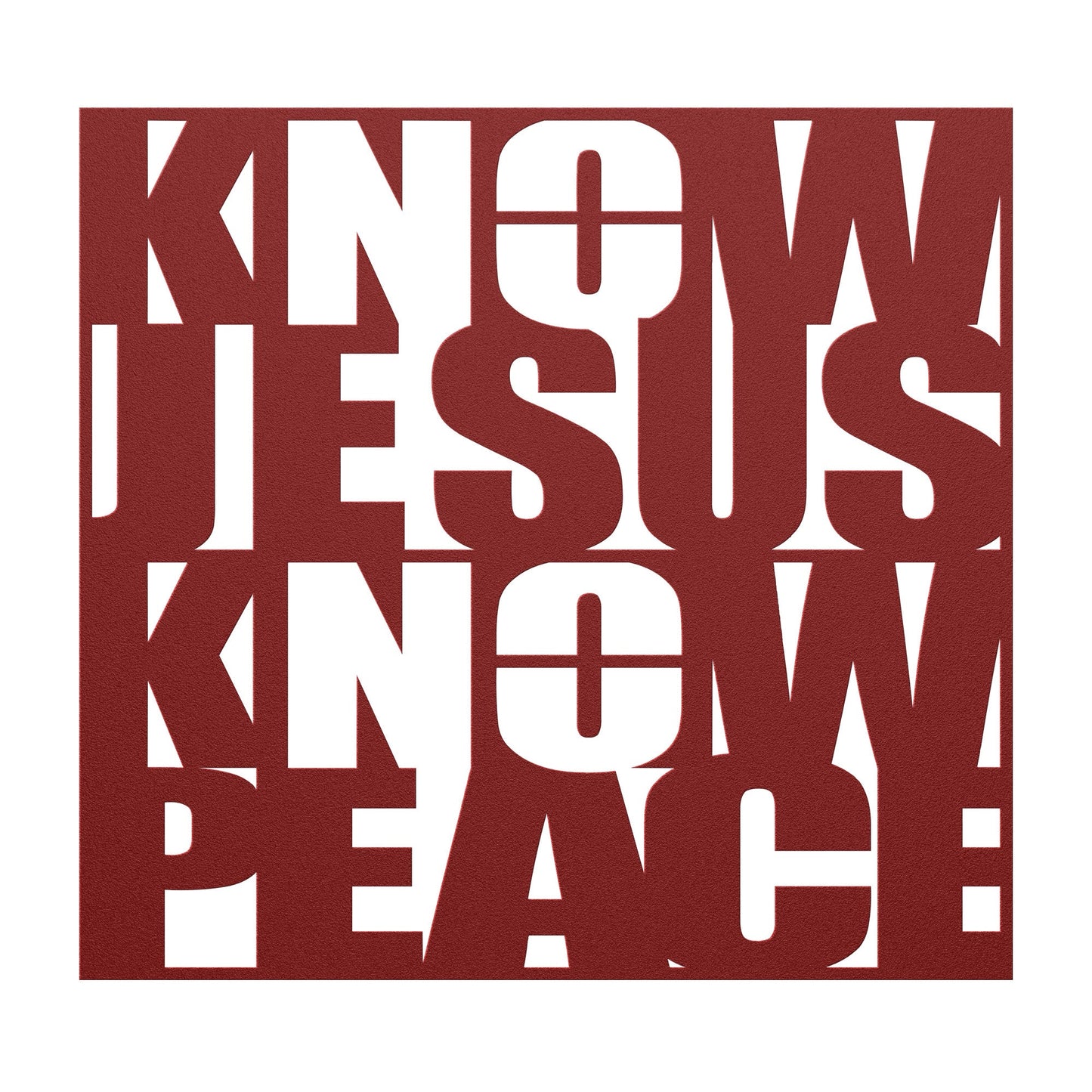 Know/No Jesus, Know/No Peace - Dual Message Metal Sign - Sacred Stylz