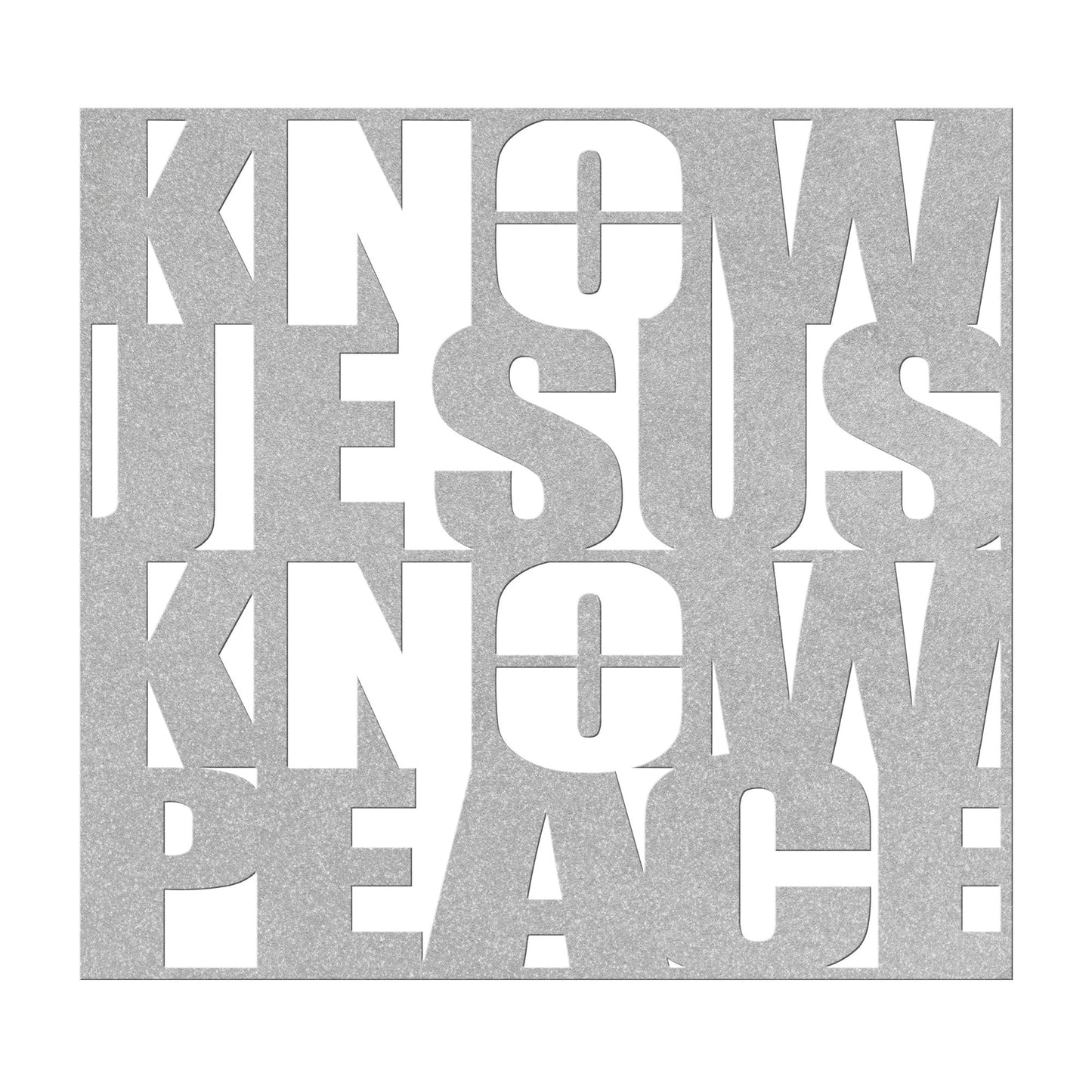 Know/No Jesus, Know/No Peace - Dual Message Metal Sign - Sacred Stylz