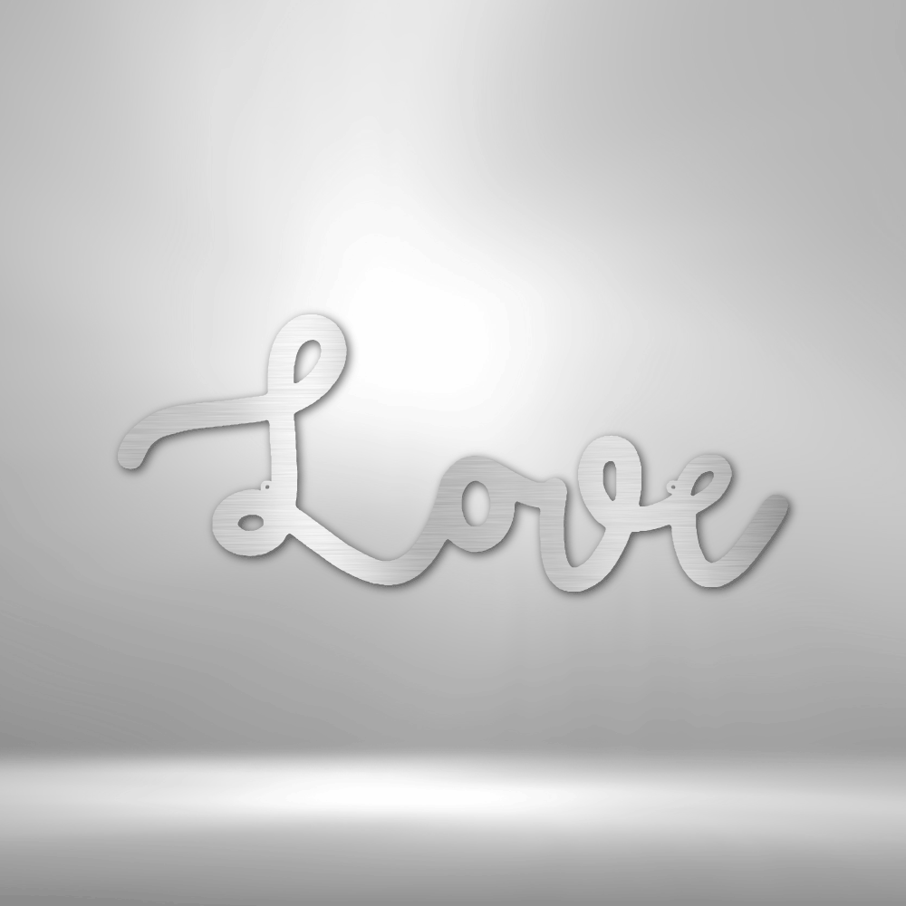 Love Script - Steel Sign - Sacred Stylz